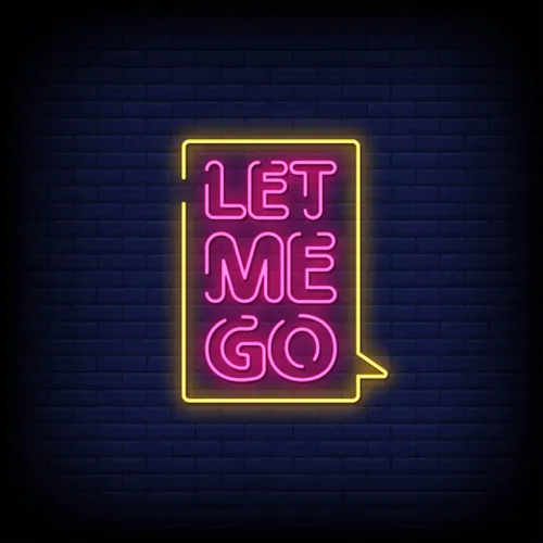 Let Me Go Neon Sign - Custom Socks Now