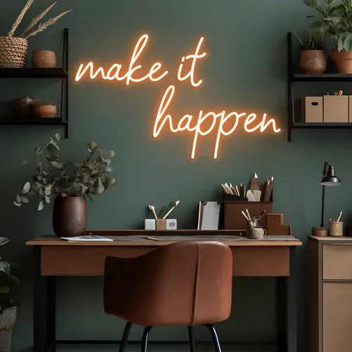 Make It Happen Neon Sign - Custom Socks Now