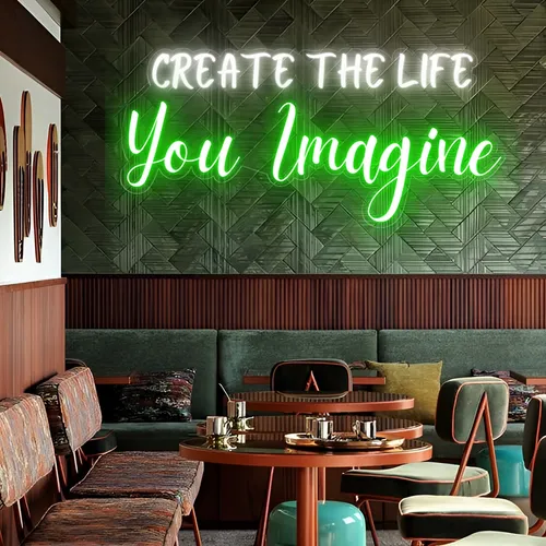 Create the life you Imagine Neon Sign - Custom Socks Now