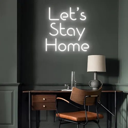 Let’s Stay Home LED Neon Sign - Custom Socks Now