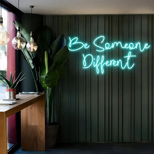 Be Someone Different LED Neon Sign - Custom Socks Now
