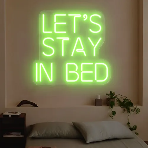 Let's Stay In Bed Neon Sign - Custom Socks Now