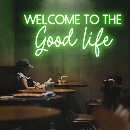 Welcome to the Good Life Neon Sign - Custom Socks Now