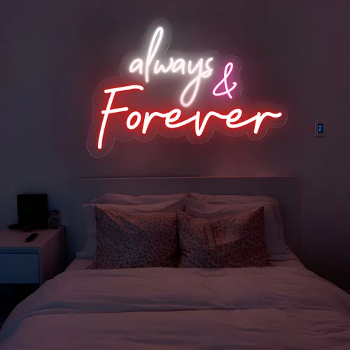 Always And Forever Neon Sign - Custom Socks Now