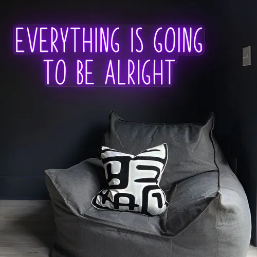 Everything Is Going To Be Alright Neon Sign - Custom Socks Now