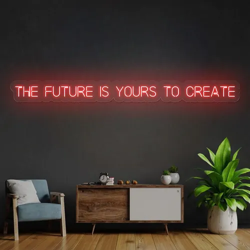 Bold The Future is Yours to Create Neon Sign - Custom Socks Now