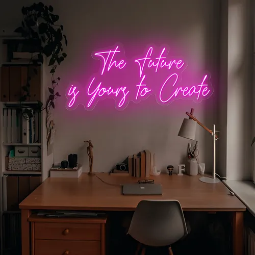 Feminine The Future is Yours to Create Neon Sign - Custom Socks Now