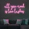 All You Need is Love Lashes Neon Sign - Custom Socks Now